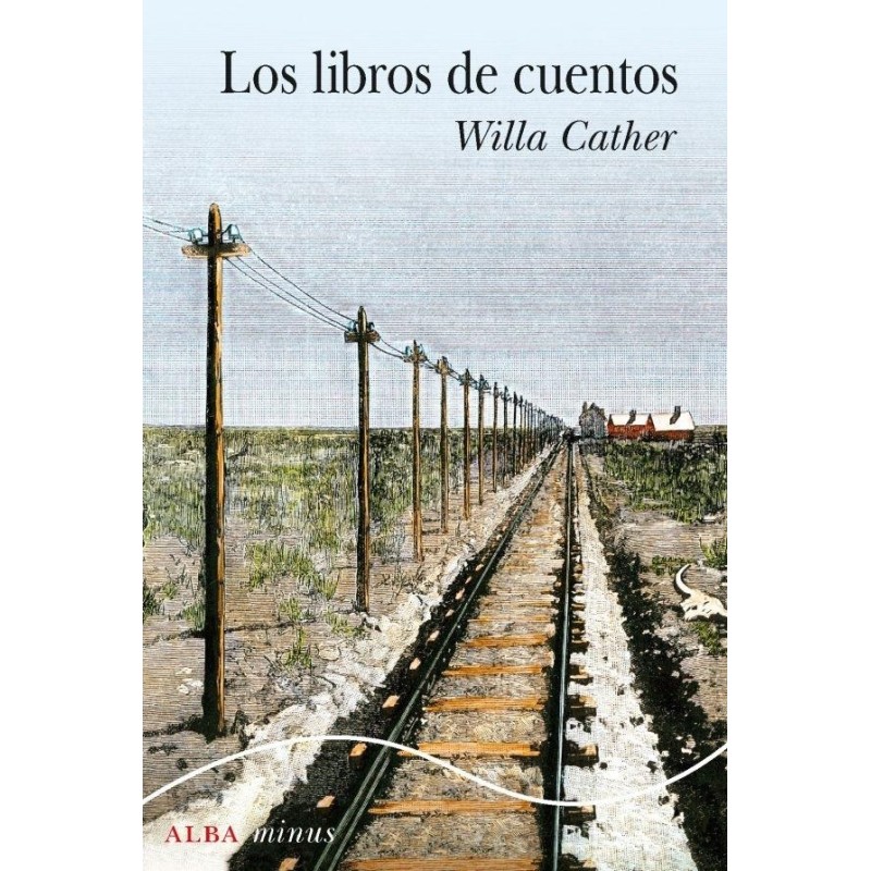Libro. LOS LIBROS DE CUENTOS. WILLA CATHER