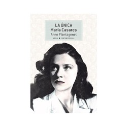 Libro. LA UNICA MARIA CASARES.