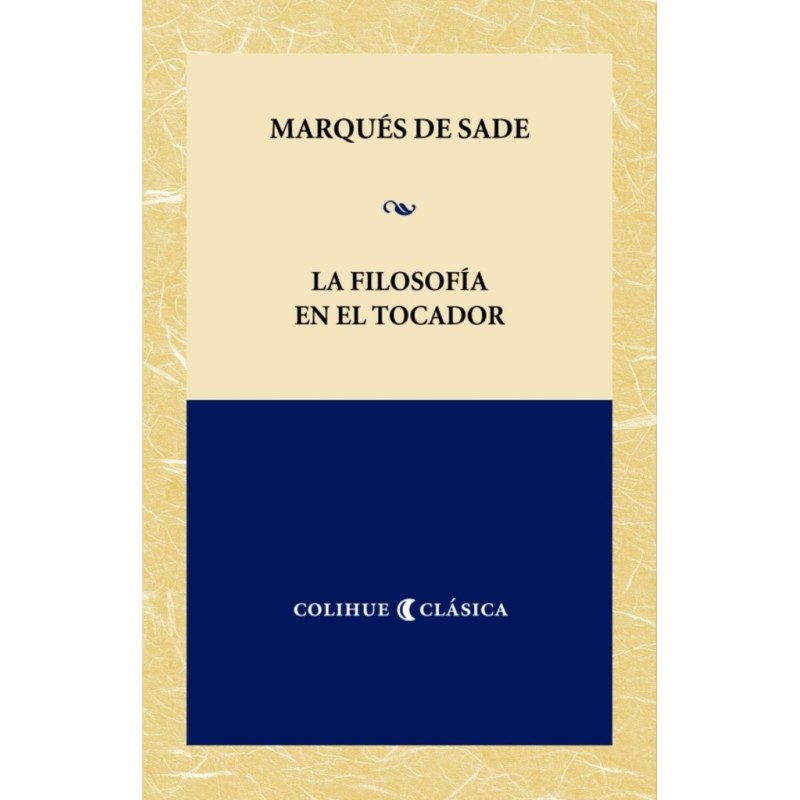 Libro. La filosofía en el tocador. MARQUES DE SADE