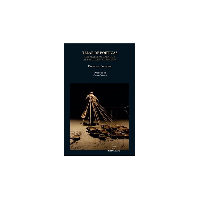 Libro. Telar de poéticas. Del maestro creador al estudiante creador