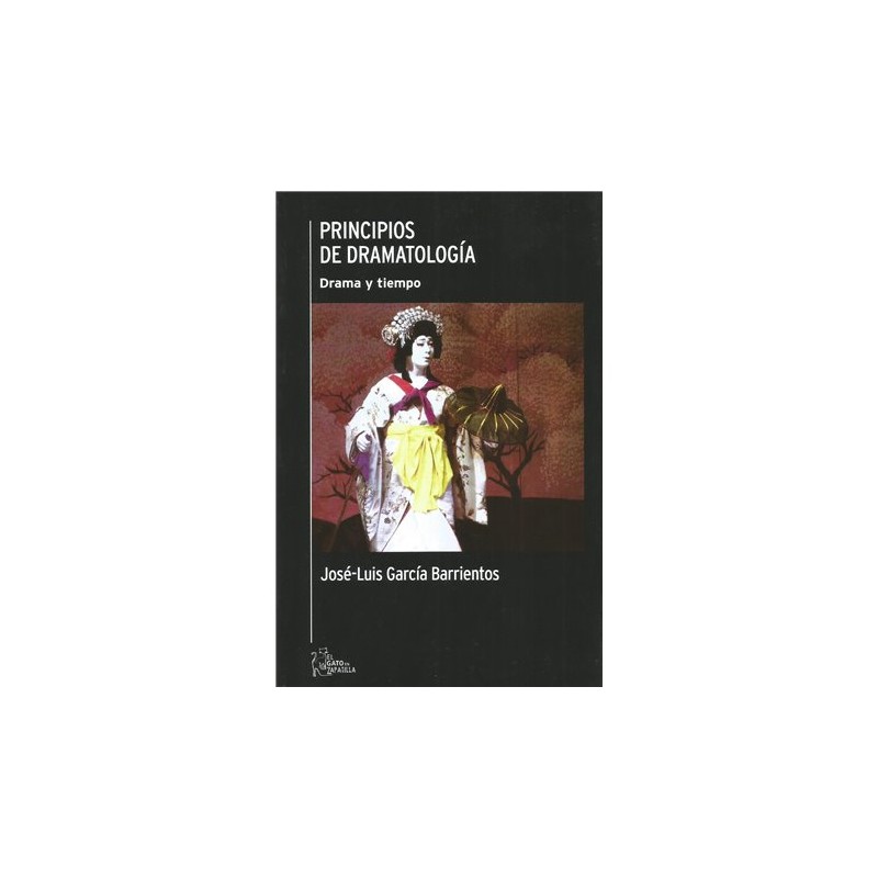 Libro. PRINCIPIOS DE DRAMATOLOGÍA - DRAMA Y TIEMPO