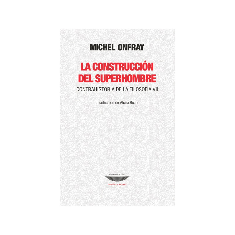 Libro. La Construcción del Superhombre