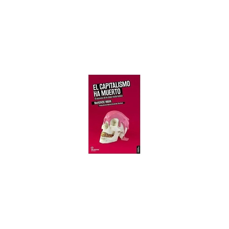 Libro. EL CAPITALISMO HA MUERTO
