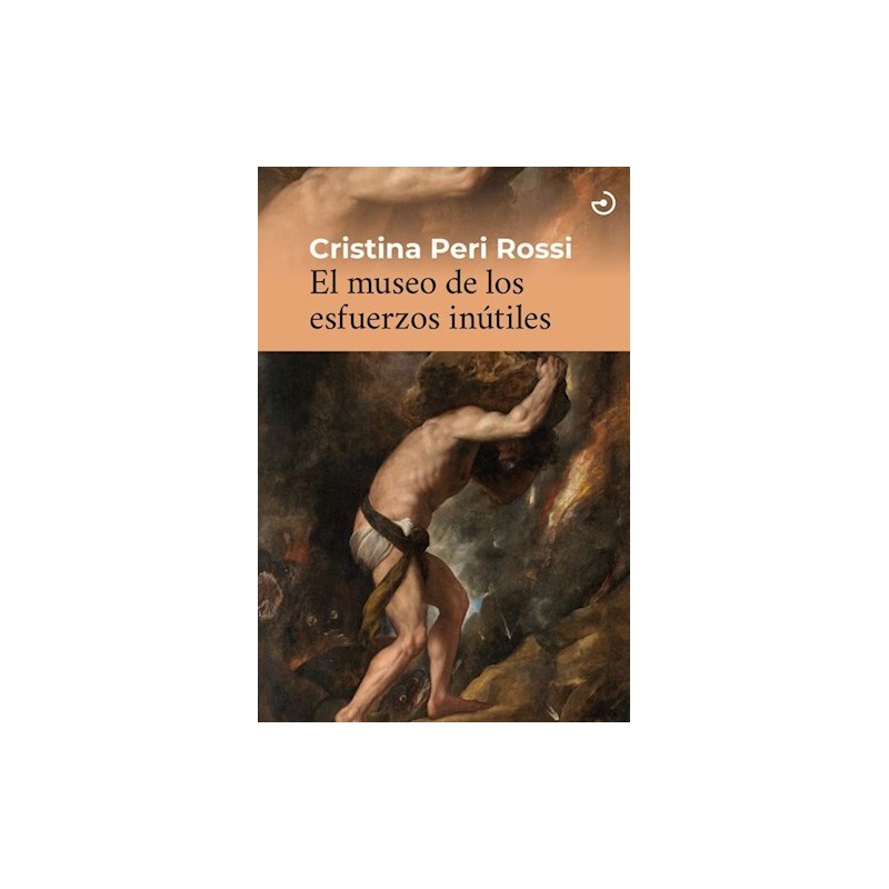 Libro. EL MUSEO DE LOS ESFUERZOS INUTILES