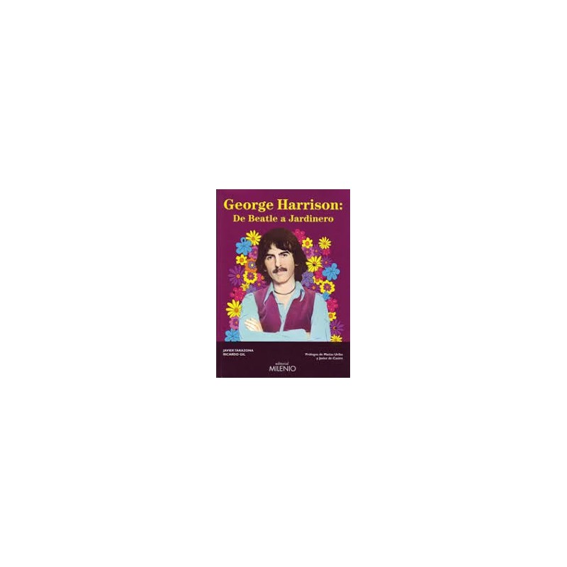 Libro. George Harrison: De Beatle A Jardinero