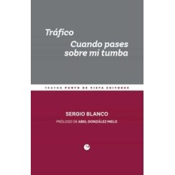 Libro. TRAFICO: CUANDO PASES SOBRE MI TUMBA