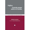 Libro. TRAFICO: CUANDO PASES SOBRE MI TUMBA