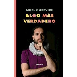 Libro. ALGO MAS VERDADERO (TEATRO REUNIDO)