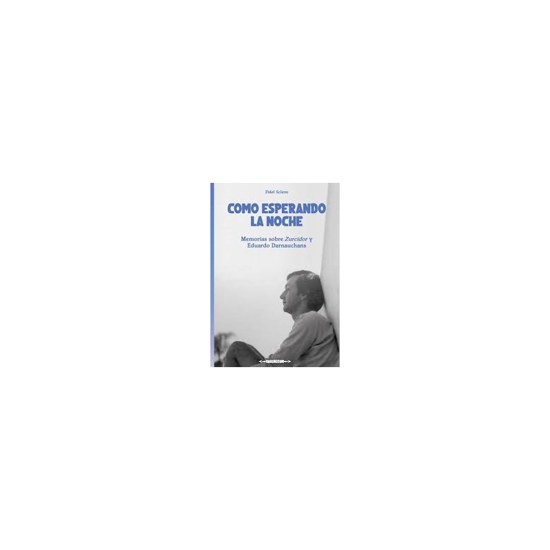 Libro. COMO ESPERANDO LA NOCHE