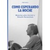 Libro. COMO ESPERANDO LA NOCHE