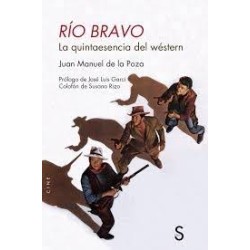 Libro. RIO BRAVO. JOSE MANUEL DE POZA