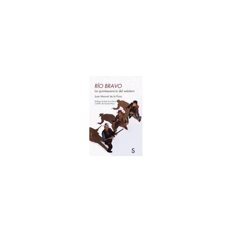 Libro. RIO BRAVO. JOSE MANUEL DE POZA