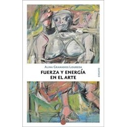 Libro. FUERZA Y ENERGIA EN EL ARTE