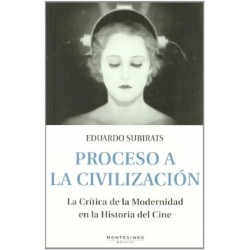 Libro. Proceso A La Civilización. Eduardo Subirats