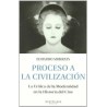 Libro. Proceso A La Civilización. Eduardo Subirats