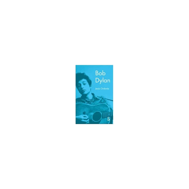Libro. Bob Dylan.  Jesús Ordovás