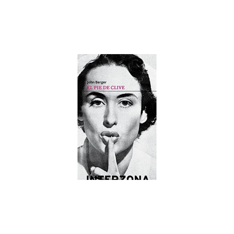 Libro. EL PIE DE CLIVE. John Berger