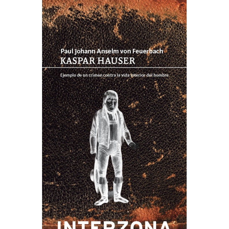 Libro. KASPAR HAUSER. Ejemplo de un crimen contra la vida interior del hombre