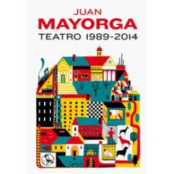 Libro. JUAN MAYORGA - TEATRO 1989 - 2014