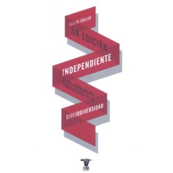 Libro. La edición independiente. Gilles Colleu