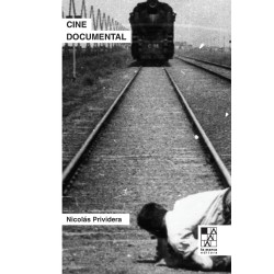 Libro. Cine documental. La pasión de lo real. Nicolás Prividera
