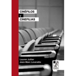 Libro. Cinéfilos y cinefilias. Jean-Marc Leveratto