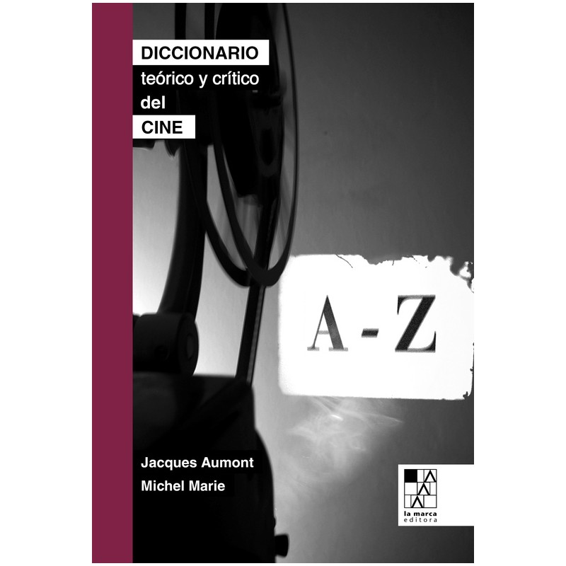 Libro. Diccionario teórico y crítico del cine. Michel Marie