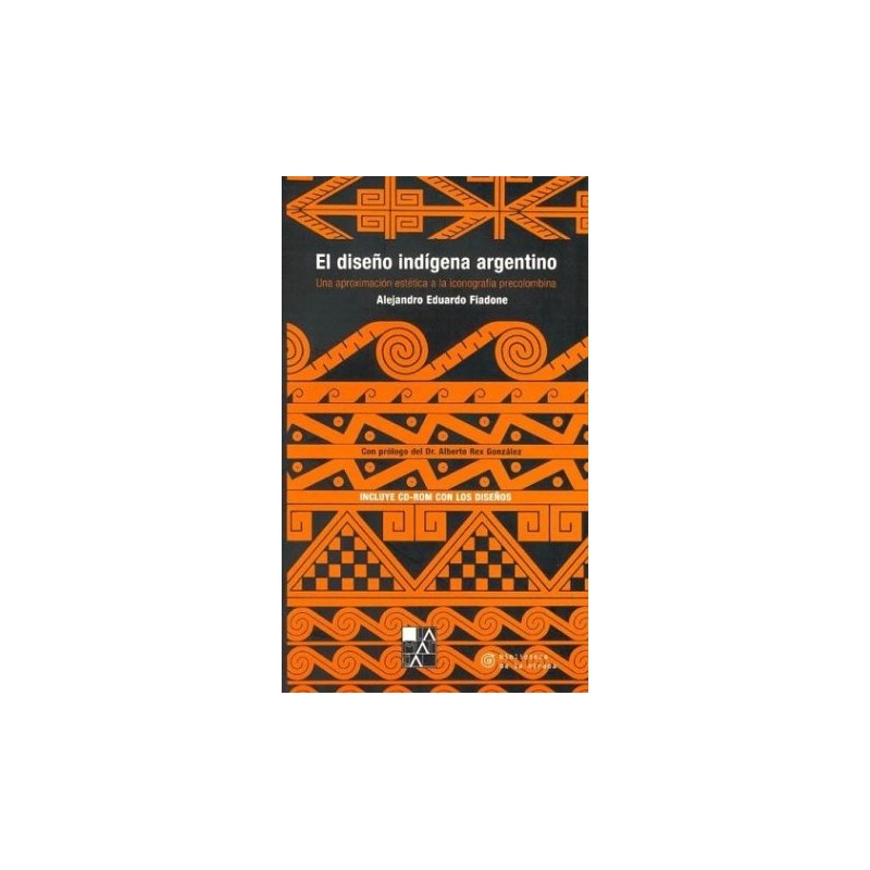 Libro. El diseño indígena argentino (con Cd Rom)