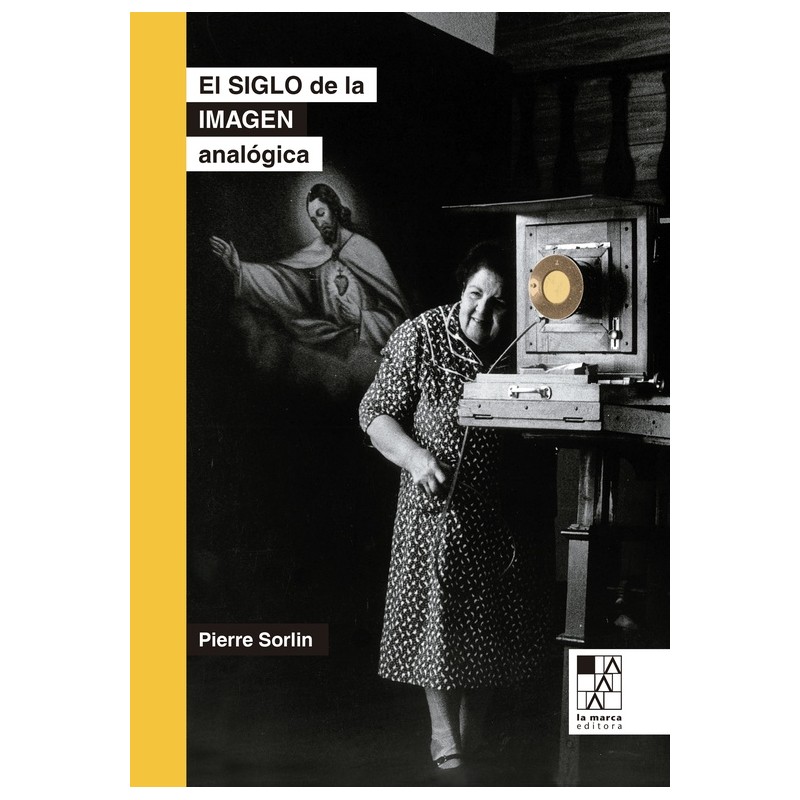 Libro. El siglo de la imagen analógica (2da. Ed.). PIERRE SORLIN