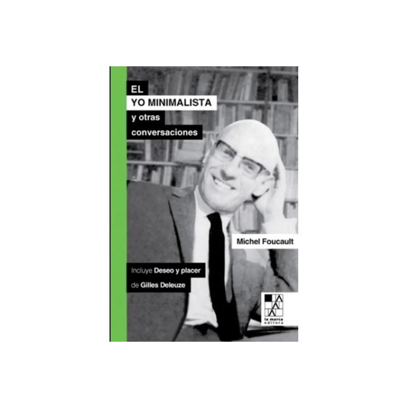 Libro. El yo minimalista. Michel Foucault