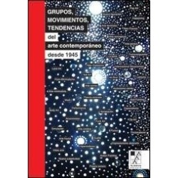 Libro. Grupos, movimientos y tendencias del arte contemporáneo desde 1945
