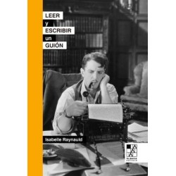 Libro. Leer y escribir un guión. Isabelle Raynauld