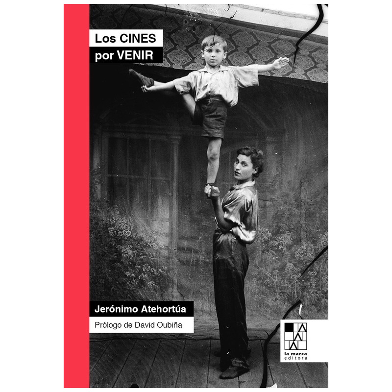 Libro. Los cines por venir. Diálogos con autores contemporáneos. Jerónimo Atehortúa