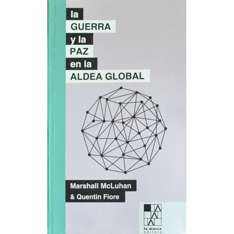 Libro. La guerra y la paz en la aldea global. Quentin Fiore