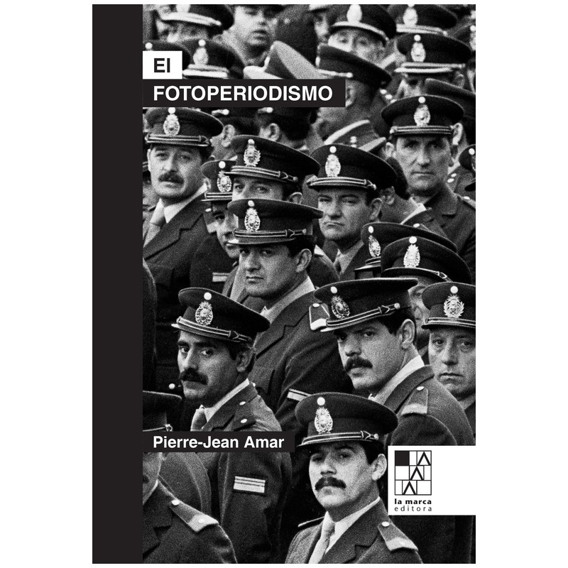 Libro. El fotoperiodismo (2da. Ed.). Pierre-Jean Amar