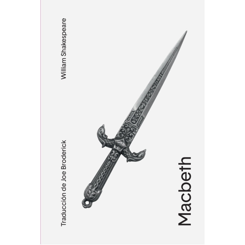 Libro. MACBETH. William Shakespeare. Traducción Joe Broderick