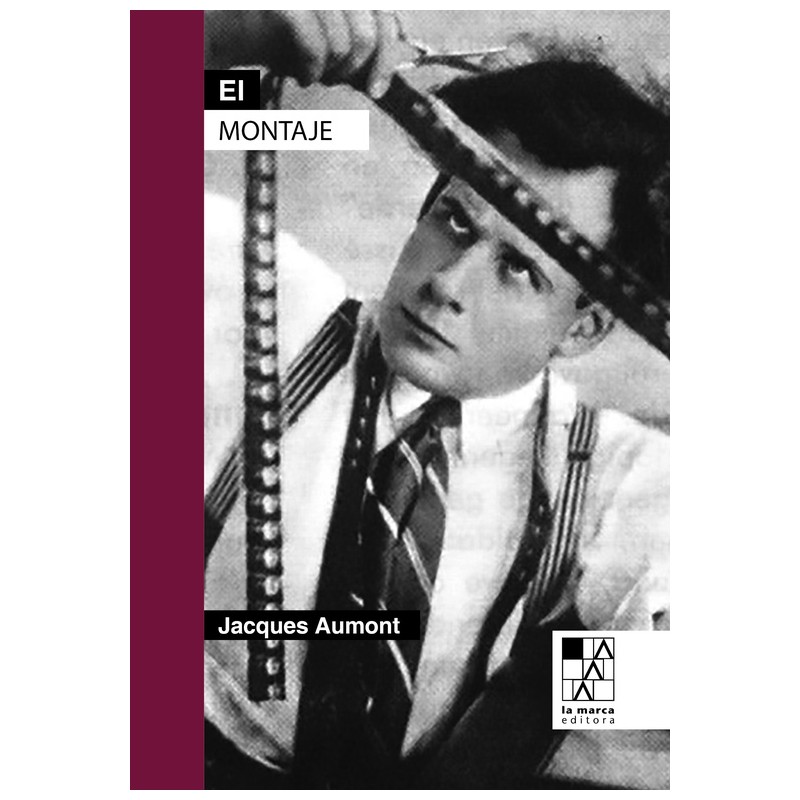 Libro. EL MONTAJE. JACQUES AUMONT