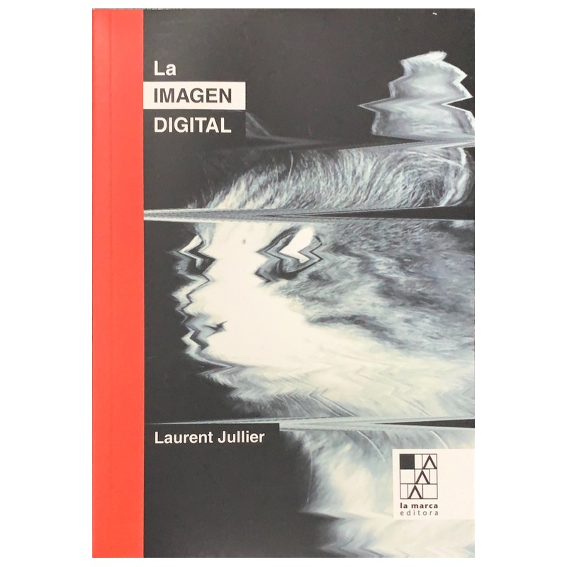Libro. La imagen digital (2da. Ed.). Laurent Jullier