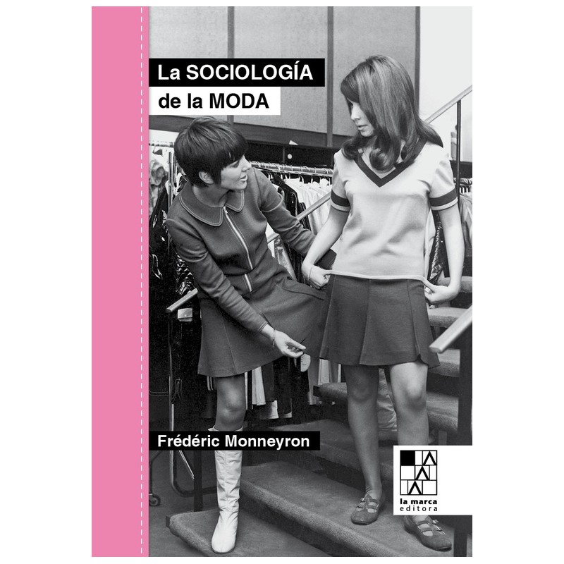 Libro. La sociología de la moda. Frederick Monneyron