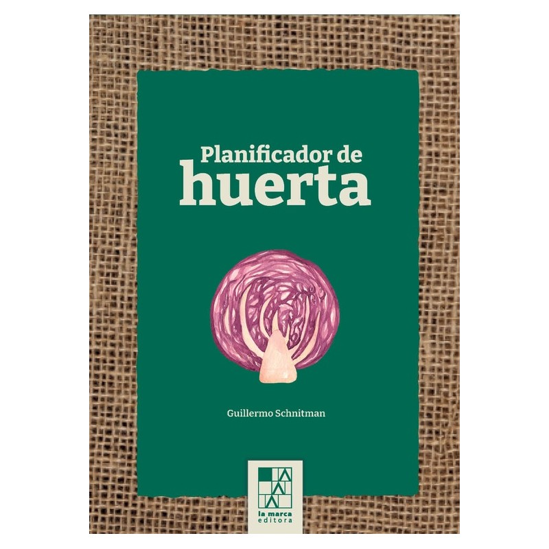 Libro. Planificador de huerta ( poster ). Guillermo Schnitman