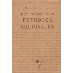 Libro. Diez lecciones sobre estudios culturales. Maria Elisa Cevasco