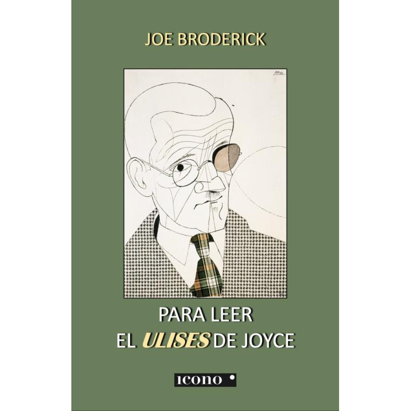 Libro. PARA LEER EL ULISES DE JOYCE. Joe Broderick