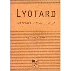 Libro. Heidegger y los judíos. Jean-Franco Lyotard