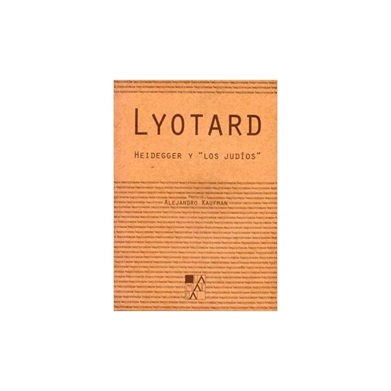 Libro. Heidegger y los judíos. Jean-Franco Lyotard