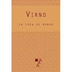 Libro. LA IDEA DE MUNDO. Paolo Virno