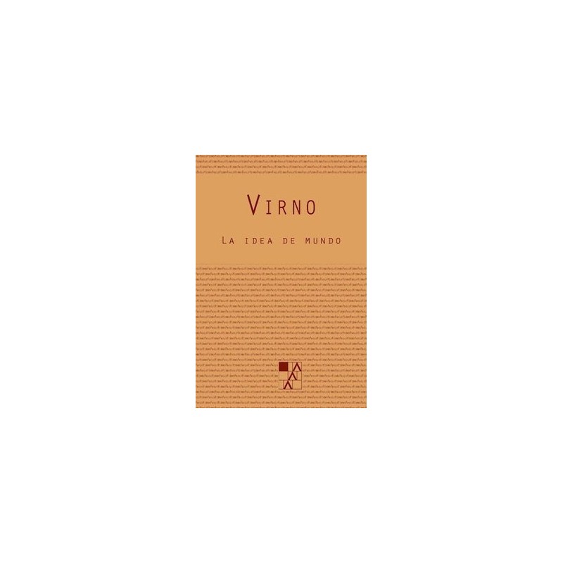 Libro. LA IDEA DE MUNDO. Paolo Virno