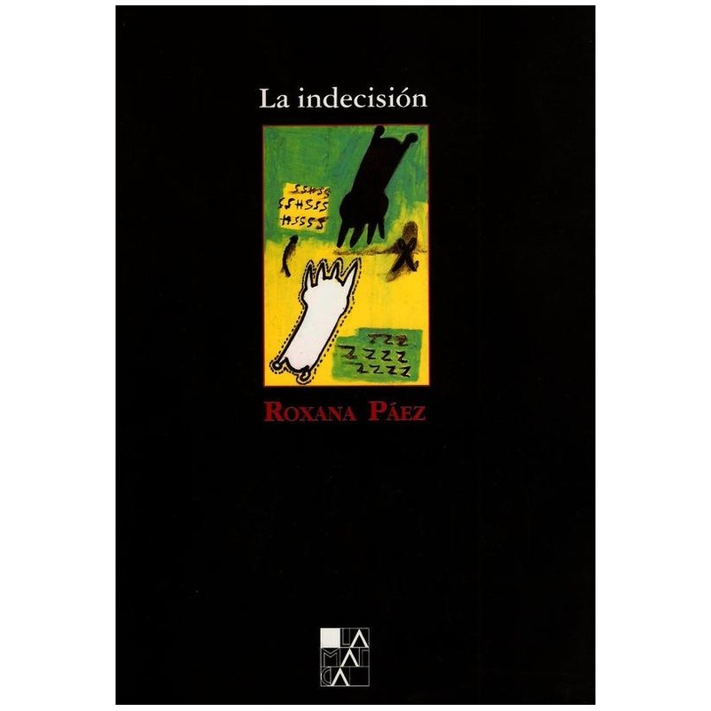 Libro. La indecisión. Roxana Paez