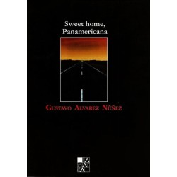 Libro. Sweet home Panamericana. Gustavo Alvarez Núñez
