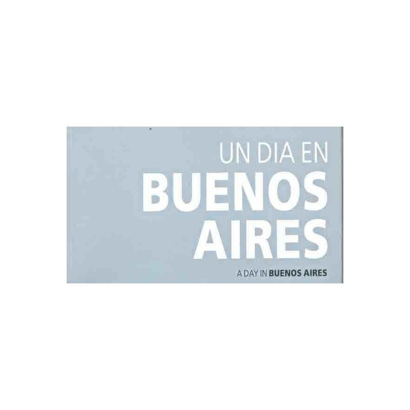 Libro. Un día en Buenos Aires. Santiago Melazzini