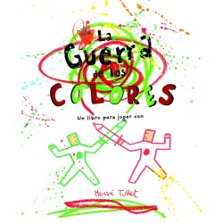 Libro. La guerra de los colores. Herve Tullet
